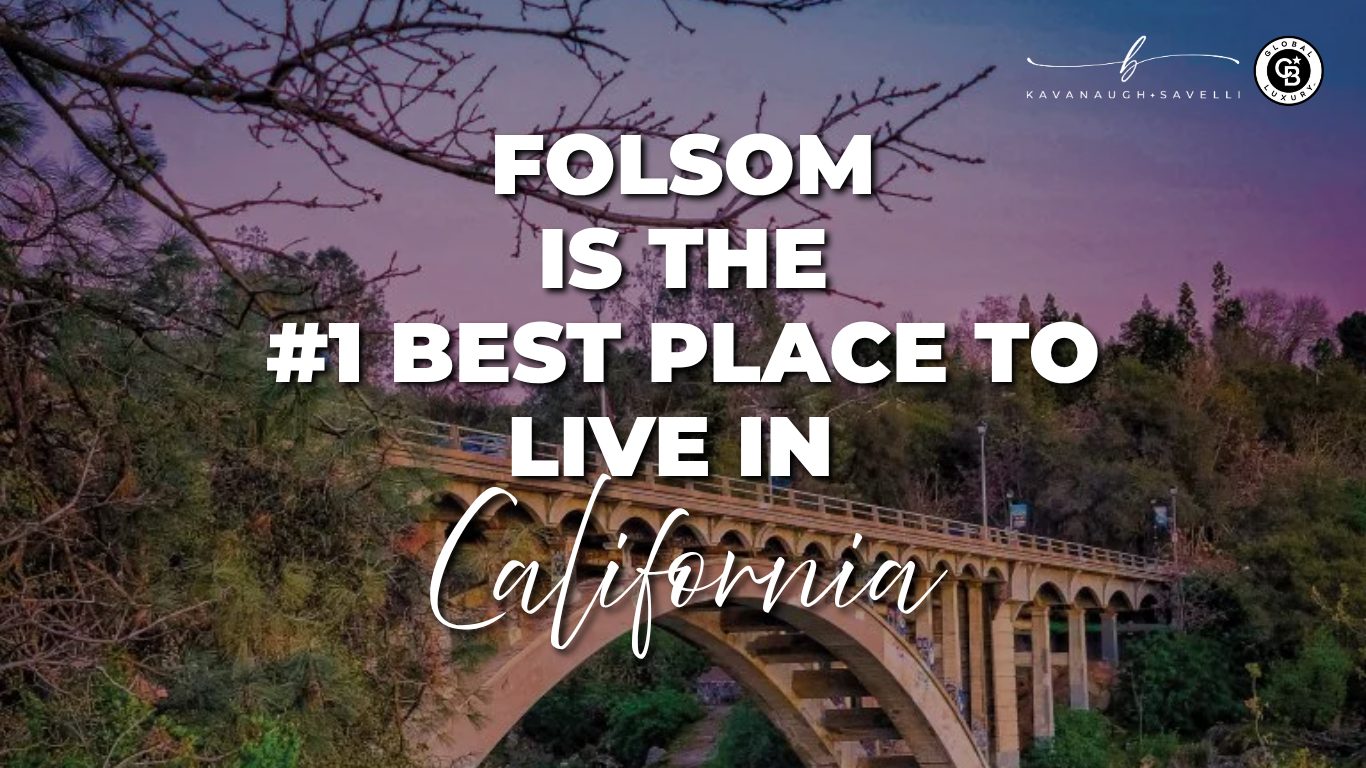 Folsom, CA named #1 best place to live in California by U.S. News & World Report